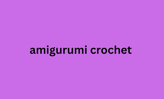 do amigurumi crochet pattern