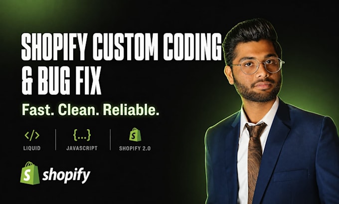 do custom shopify coding, bug fix, and shopify customization