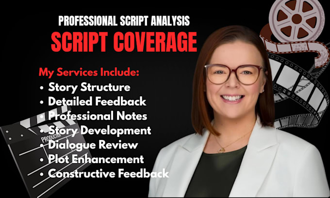 provide script coverage, screenplay notes, feedback, analysis for your script