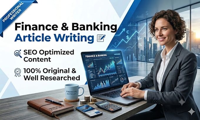 write expert financial and banking articles and whitepapers