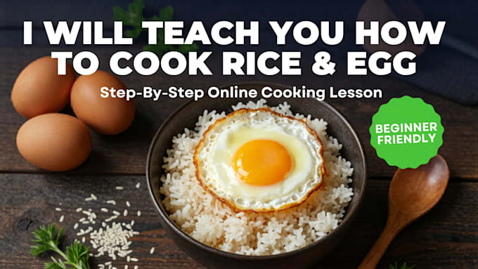 teach you how to cook rice and egg