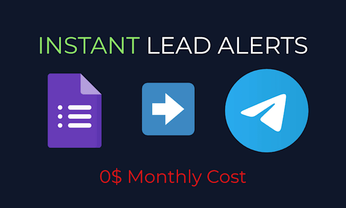 connect google forms to telegram bot for instant lead alerts