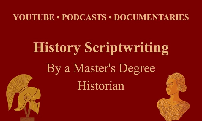 write professional history and documentary scripts