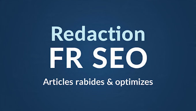 write SEO articles in french fast and professionally