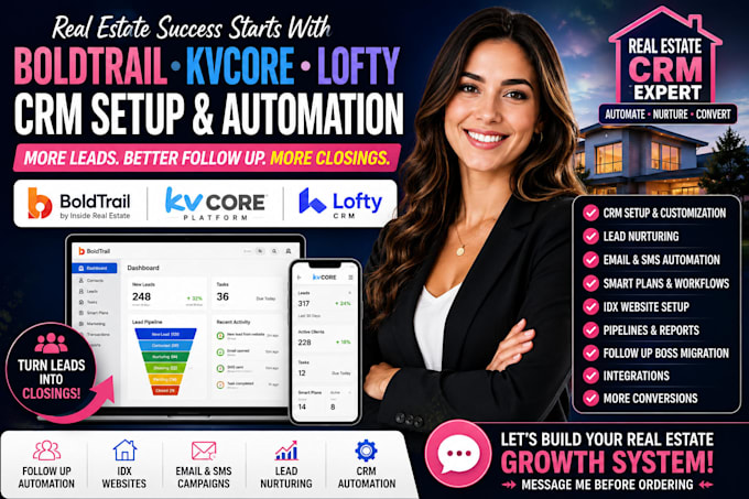 setup boldtrail CRM, kvcore, lofty CRM, idx website and automation