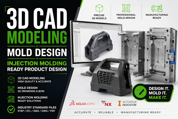 do 3d cad modeling, mold design and injection molding ready product design