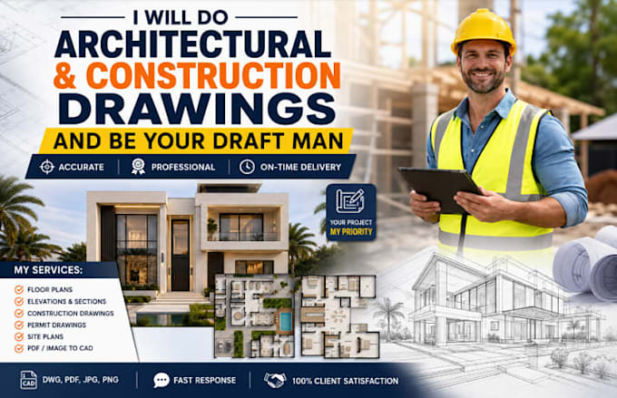 do architectural and construction drawings and be your draft man