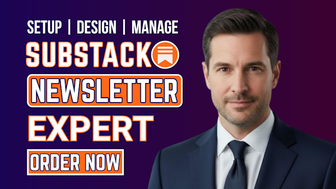 setup substack account, design substack email newsletter, manage substack post
