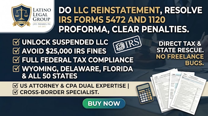 do llc reinstatement, resolve irs forms 5472 and 1120