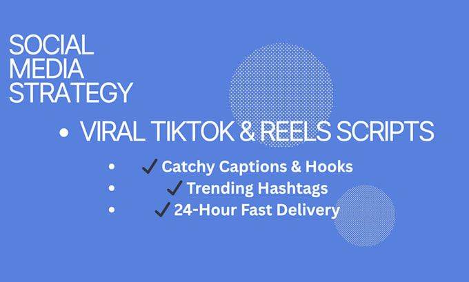 write viral tiktok scripts and engaging captions for reels