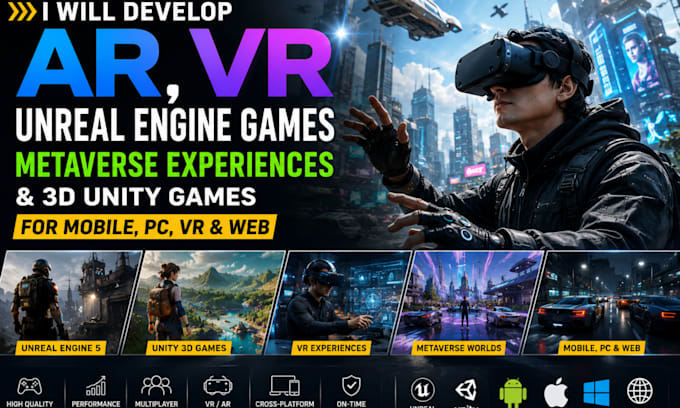 develop ar, VR unreal engine game, metaverse experience, 3d unity game for PC VR