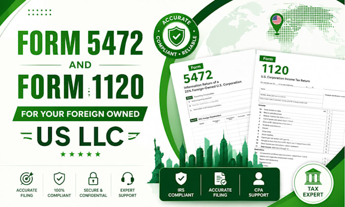 file form 1120 and 5472 for foreign owned US llc