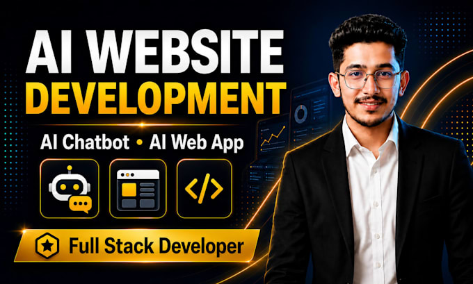 develop ai website development, ai chatbot, ai web app as full stack developer