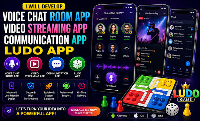 develop voice chat room app video streaming app communication app ludo app