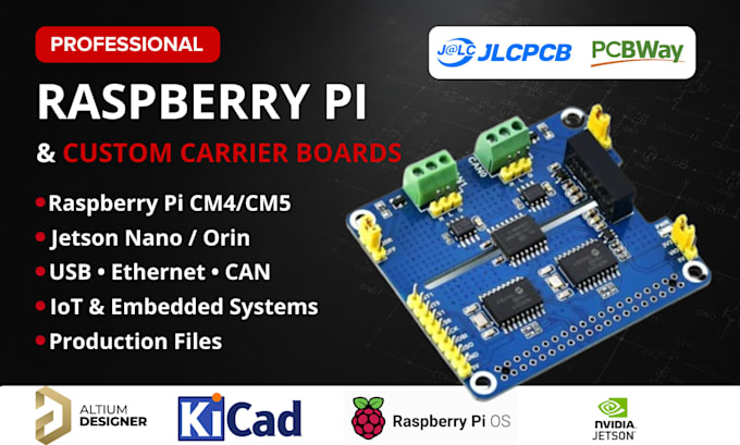 design raspberry pi cm4, cm5 pcbs, jetson iot carrier board or embedded systems