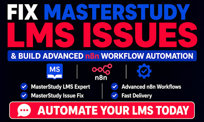 fix masterstudy lms errors, build advanced n8n workflow automation
