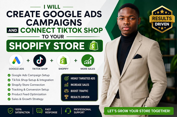 create google ads campaigns and connect tiktok shop to shopify