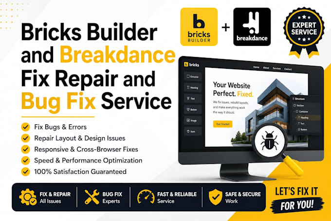 do bricks builder and breakdance fix repair and bug fix service