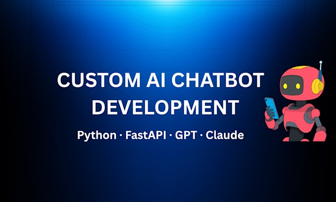 build a custom ai chatbot with python, fastapi and llms
