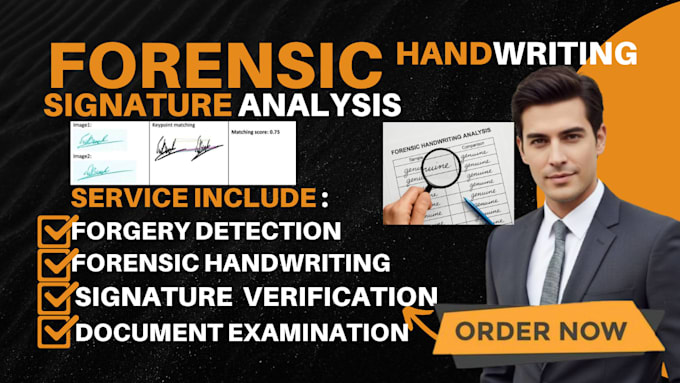 perform forensic handwriting and signature comparison
