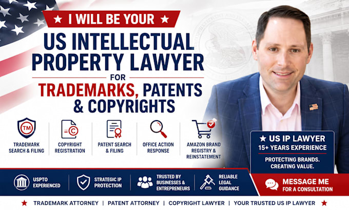 be your US intellectual property lawyer for trademarks and copyrights