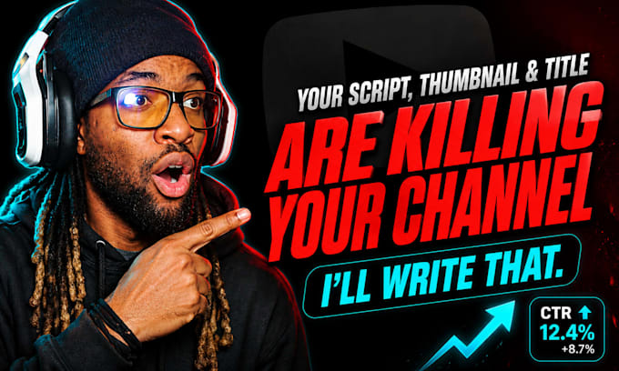 be your youtube scriptwriter and thumbnail strategist