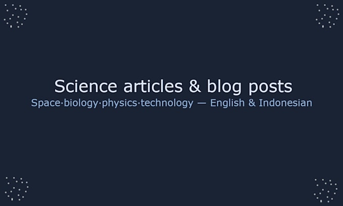 write science space and technology for blog and media