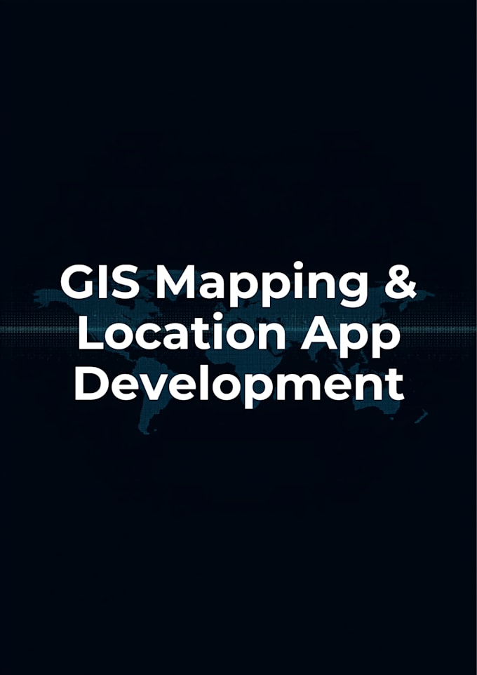 build gis maps, location apps, and geospatial data solutions