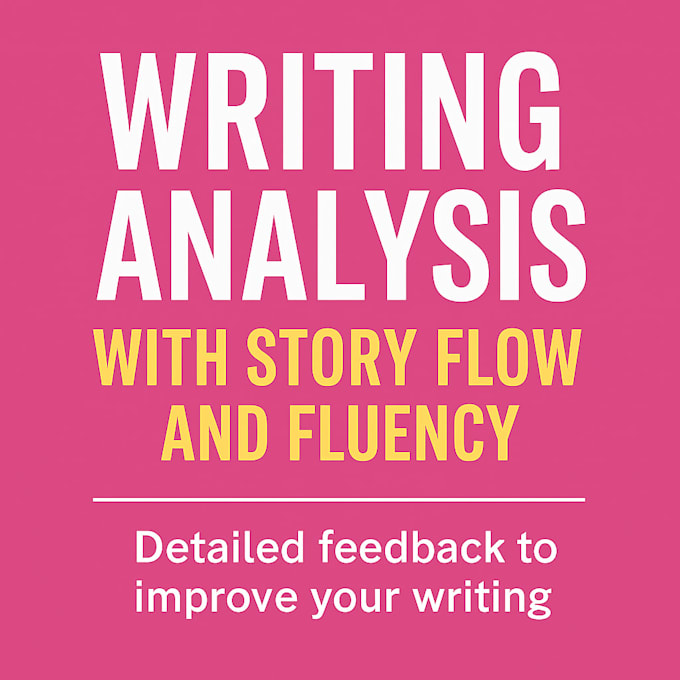 writing analysis with story flow and fluency