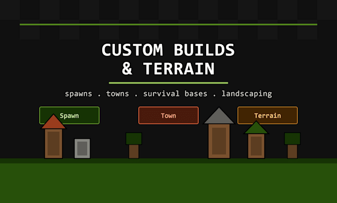 build a custom minecraft spawn, town, or terrain for your server