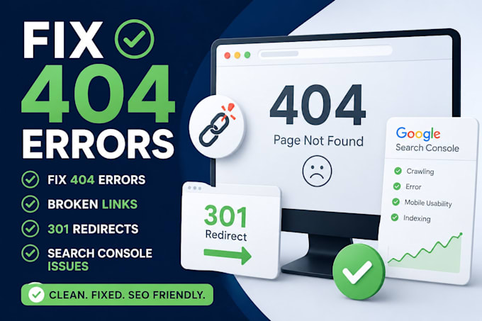 fix 404 errors, broken links, 301 redirects and search console issues