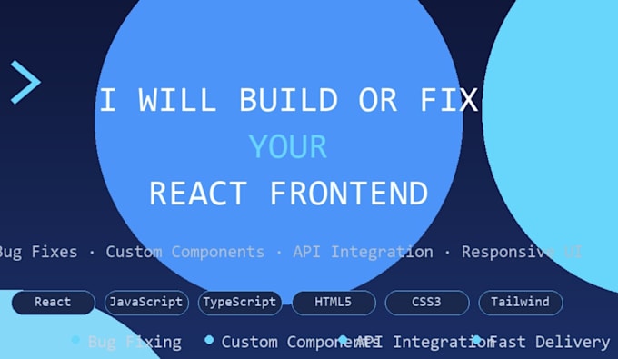 build or fix your react frontend, bug fixes, responsive UI
