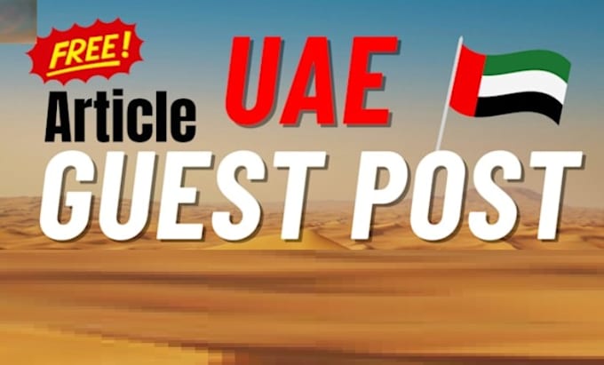 publish uae guest post on high traffic uae blogs
