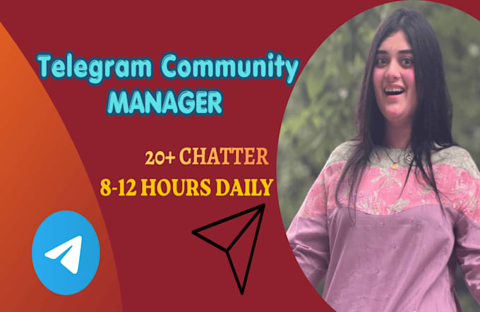 be your telegram community manager or admin with 25 chatter