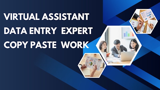 be your expert virtual assistant and for other remote work