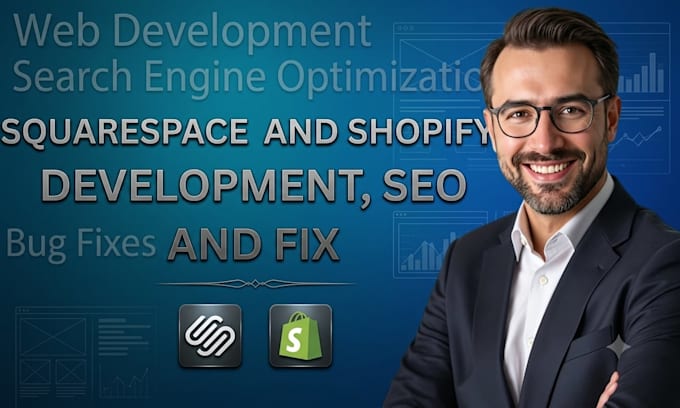 develop shopify, shopify expert, squarespace expert and seo, fix squarespace