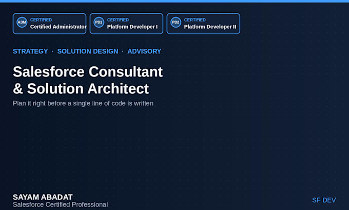 be your salesforce consultant and solution architect