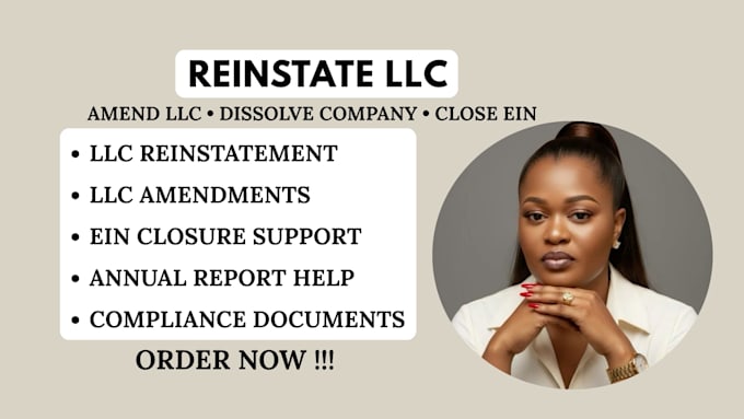 reinstate llc, amend llc, dissolve company and close ein