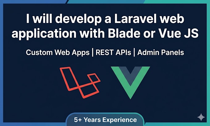 develop a laravel web application with blade or vue js frontend