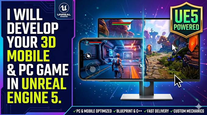 develop a 3d mobile or pc game in unreal engine 5