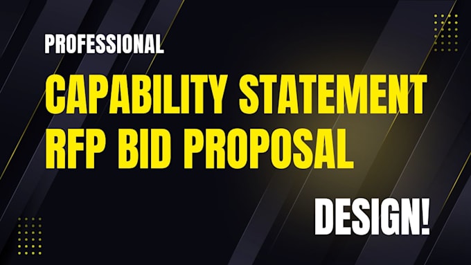 design a corporate capability statement or rfp bid proposal