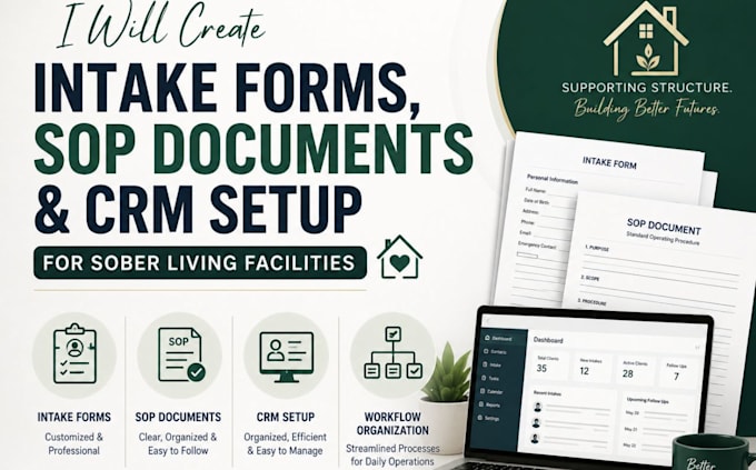 create intake forms, sop documents and CRM setup for sober living facilities