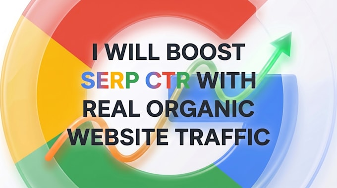 boost serp ctr with real organic website traffic and improve google ranking
