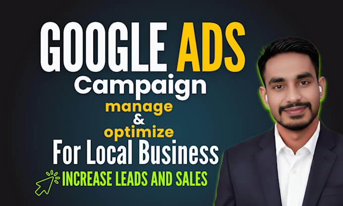 manage and optimize google search ads campaign for local businesses