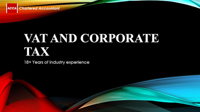 prepare vat returns and corporate tax computations professionally