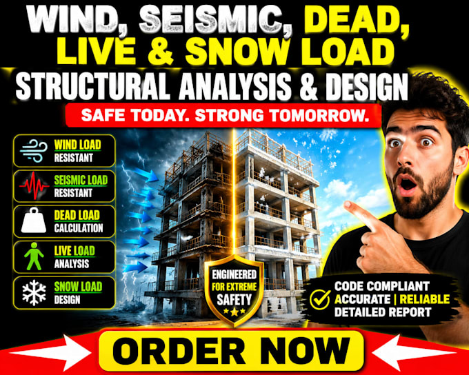 provide structural analysis and design for wind seismic dead live and snow load