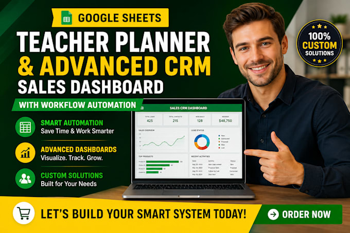 google sheet teacher planner and advanced CRM sales dashboard with workflows