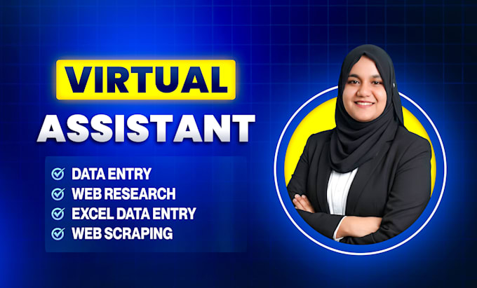 do data entry, web research, web scraping, excel data entry as virtual assistant