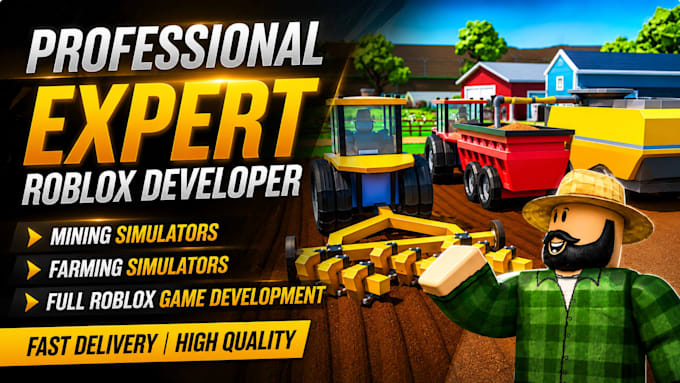 be roblox simulator developer, mining, farming , roblox full game development