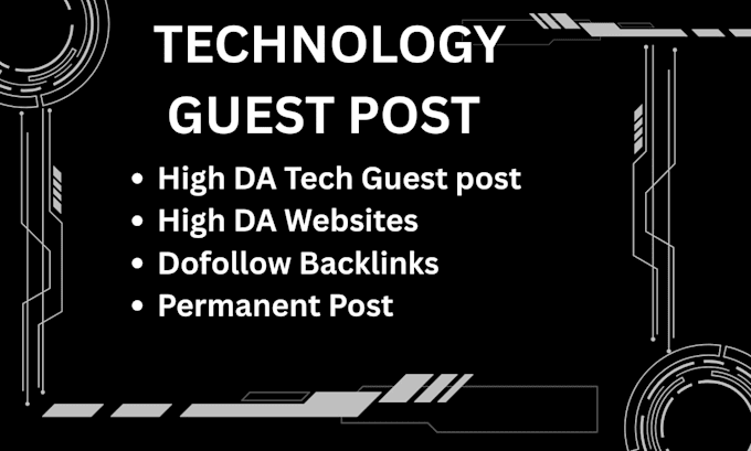 build tech backlinks via tech guest post on high da tech sites to rank blogs